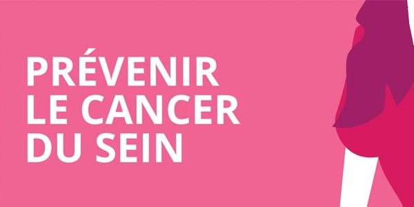 Prévenir le risque de survenue du Cancer du Sein
