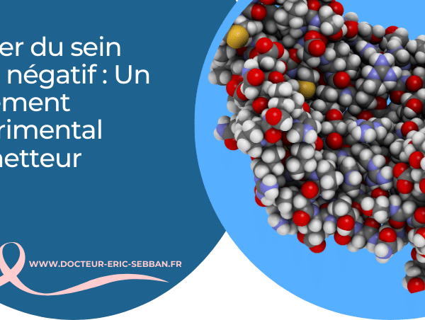 Cancer du sein triple négatif : un traitement expérimental prometteur
