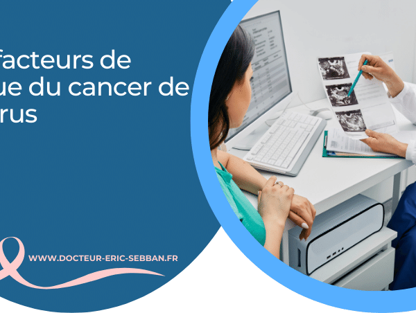Les facteurs de risque du cancer de l’endomètre