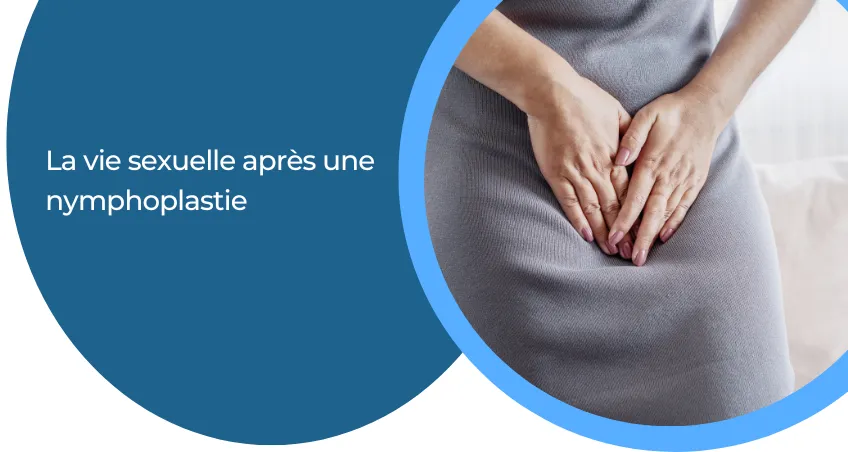La vie sexuelle après une nymphoplastie